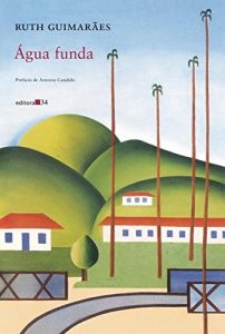 Água Funda - Ruth Guimarães
